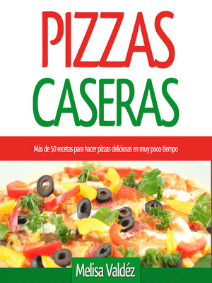 cover image of Pizzas Caseras